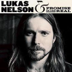 Lukas Nelson & Promi - Lukas Nelson & Promise Of The Real