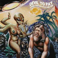 Devil To Pay - Bend Through Space And Time