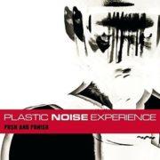Plastic Noise Experience - Push And Punish   With CD