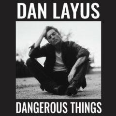 Dan Layus - Dangerous Things