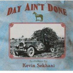 Kevin Sekhani - Day Ain't Done