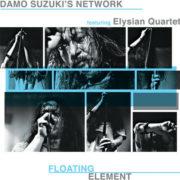 Damo Suzuki Network - Floating Element