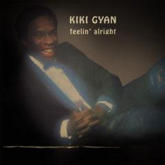 Kiki Gyan - Feelin' Alright