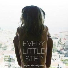 Dylan Mondegreen - Every Little Step