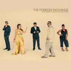 The Foreign Exchange - Tales from the Land of Milk & Honey  Colored V