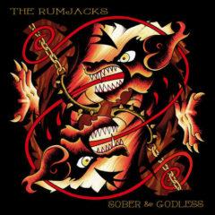 The Rumjacks - Sober & Godless