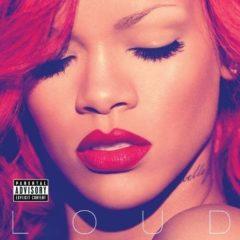 Rihanna - Loud  Explicit