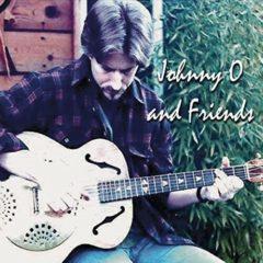 Johnny O - Johnny O And Friends [New CD]