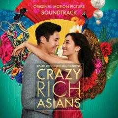 Crazy Rich Asians / - Crazy Rich Asians (Original Soundtrack)