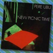 Pere Ubu - New Picnic Time