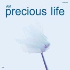 AM - Precious Life