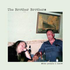 Brother Brothers - Some People I Know  150 Gram