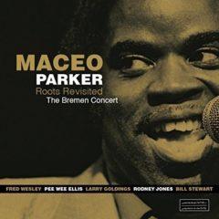 Maceo Parker - Roots Revisited: Bremen Concert