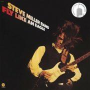 Steve Miller - Fly Like An Eagle