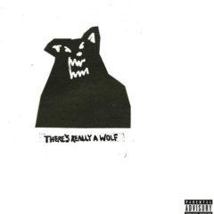 Russ - There's Really A Wolf  Explicit