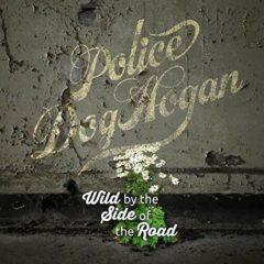 Police Dog Hogan - Wild By The Side Of The Road  180 Gram, Digital Do