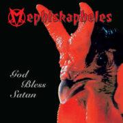 Mephiskapheles - God Bless Satan