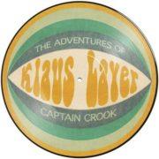 Klaus Layer - Adventures Of Captain Crook  Picture Disc