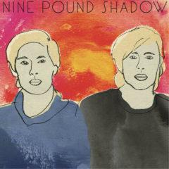 Nine Pound Shadow - Nine Pound Shadow