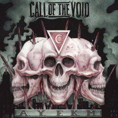 Call of the Void - Ayfkm