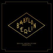 Babylon Berlin (Musi - Babylon Berlin (music From The Original Tv Series) [New V