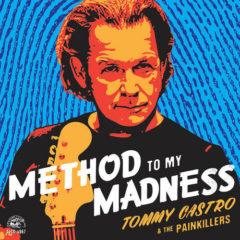 Tommy Castro & the Painkillers - Method to My Madness  Blue, 180 Gram