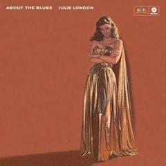 Julie London - About The Blues + 4 Bonus Tracks  Bonus Tracks, Ltd
