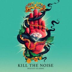 Kill The Noise - Occult Classic  Explicit, 180 Gram