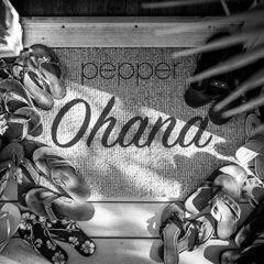 Pepper - Ohana