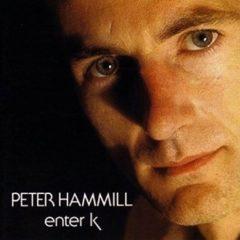 Peter Hammill - Enter K