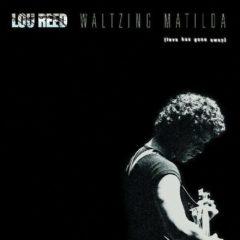 Lou Reed - Waltzing Matilda