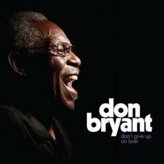 Don Bryant - Don't Give Up On Love