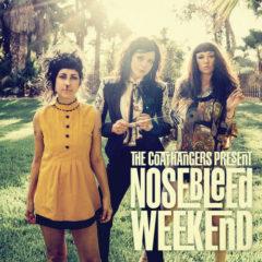 The Coathangers - Nosebleed Weekend  Colored Vinyl