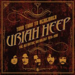 Uriah Heep - Your Turn To Remember: The Definitive Anthology