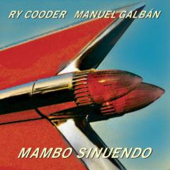 Cooder,Ry / Galban,Manuel - Mambo Sinuendo