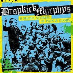 Dropkick Murphys - 11 Short Stories of Pain & Glory  Digital Download