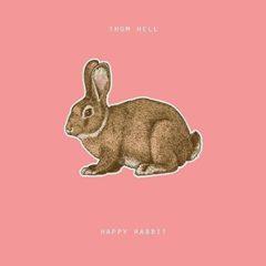 Thom Hell - Happy Rabbit