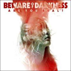 Beware of Darkness - Are You Real  Explicit