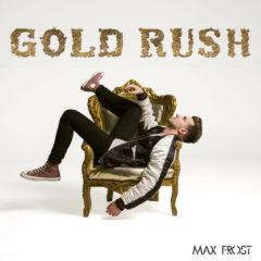 Max Frost - Gold Rush