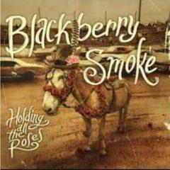 Blackberry Smoke - Holding All the Roses  Explicite
