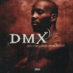 DMX, DJ Lt. Dan/DMX - It's Dark & Hell Is Hot  Explicit