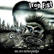 Iron Fist - We Are Motorpunks