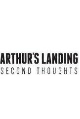 Arthur's Landing - Second Thoughts (Part 2)