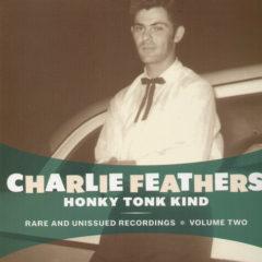 Charlie Feathers - Honky Tonk Kind