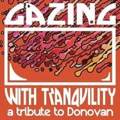 Various Artists - Gazing with Tranquility: Tribute to Donovan