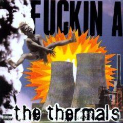 The Thermals - F**kin a  Explicit, Colored Vinyl