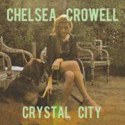Chelsea Crowell - Crystal City
