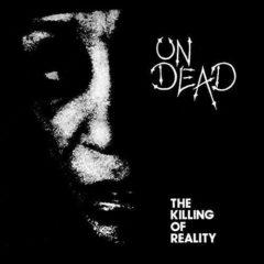 The Undead - Killing of Reality