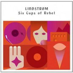 Lindstr m, Lindstrom, Lindstrom - Six Cups of Rebel