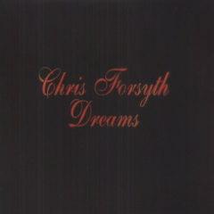 Chris Forsyth - Dreams